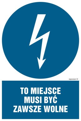 Znak HE013 To miejsce musi być zawsze wolne, 250x375 mm, FN - Folia samoprzylepna