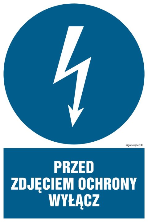 Znak HE014 Przed zdjęciem ochrony wyłącz, 200x300 mm, FN - Folia samoprzylepna