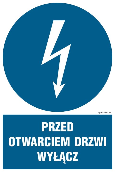 Znak HE019 Przed otwarciem drzwi wyłącz, 350x525 mm, PN - Płyta 1 mm