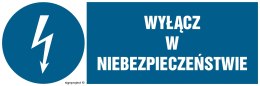 Znak HF001 Wyłącz w niebezpieczeństwie, 150x50 mm, FN - Folia samoprzylepna