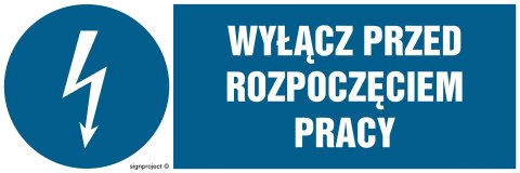 Znak HF002 Wyłącz przed rozpoczęciem pracy, 150x50 mm, PN - Płyta 1 mm