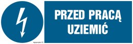 Znak HF005 Przed pracą uziemić, 150x50 mm, PN - Płyta 1 mm