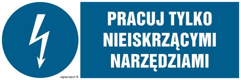 Znak HF012 Pracuj tylko nieiskrzącymi narzędziami - arkusz 8 naklejek - arkusz 8 naklejek, 100x33 mm, FN - Folia samoprzylepna