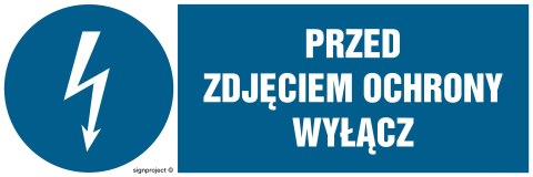 Znak HF014 Przed zdjęciem ochrony wyłącz, 200x67 mm, FN - Folia samoprzylepna