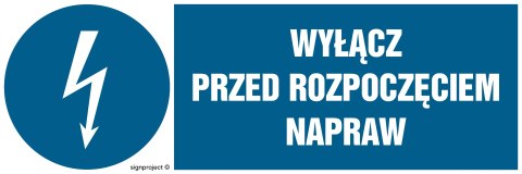 Znak HF018 Wyłącz przed rozpoczęciem napraw, 200x67 mm, FN - Folia samoprzylepna