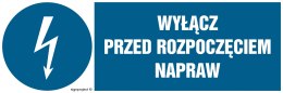 Znak HF018 Wyłącz przed rozpoczęciem napraw, 200x67 mm, PN - Płyta 1 mm