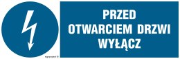 Znak HF019 Przed otwarciem drzwi wyłącz, 150x50 mm, FN - Folia samoprzylepna