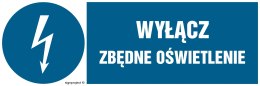 Znak HF022 Wyłącz zbędne oświetlenie, 300x100 mm, FN - Folia samoprzylepna