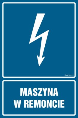 Znak HG029 Maszyna w remoncie, 150x225 mm, FN - Folia samoprzylepna