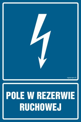 Znak HG044 Pole w rezerwie ruchowej, 100x150 mm, FN - Folia samoprzylepna