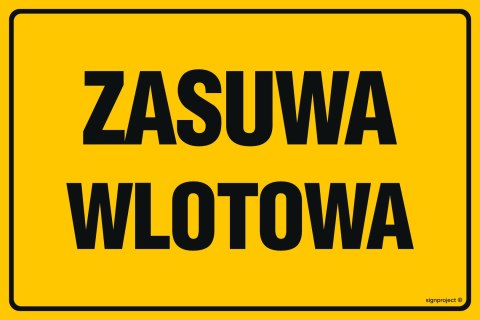 Znak JD012 Zasuwa wlotowa, 200x150 mm, BN - Płyta żółta 0,6mm