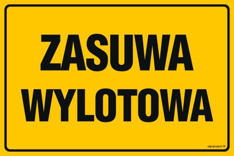 Znak JD013 Zasuwa wylotowa, 100x75 mm, BN - Płyta żółta 0,6mm