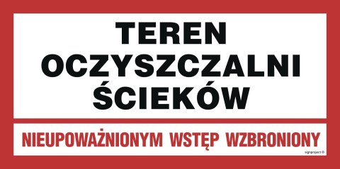 Znak JD031 Teren oczyszczalni ścieków. Nieupoważnionym wstęp wzbroniony, 800x400 mm, PN - Płyta 1 mm