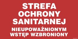 Znak JD034 Strefa ochrony sanitarnej. Nieupoważnionym wstęp wzbroniony, 300x150 mm, FN - Folia samoprzylepna