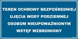 Znak JD035 Teren ochrony bezpośredniej ujęcia wody podziemnej Osobom nieupoważnionym wstęp wzbroniony, 800x400 mm, FN - Folia sa