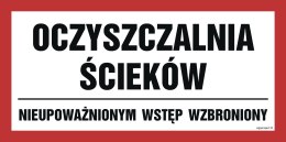 Znak JD044 Oczyszczalnia ścieków. Nieupoważnionym wstęp wzbroniony, 1000x500 mm, FN - Folia samoprzylepna