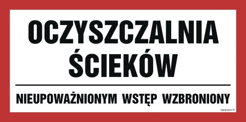 Znak JD044 Oczyszczalnia ścieków. Nieupoważnionym wstęp wzbroniony, 1000x500 mm, FN - Folia samoprzylepna