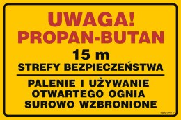 Znak JD055 Uwaga!Propan-butan15m strefy bezpieczeństwa, 100x75 mm, BN - Płyta żółta 0,6mm