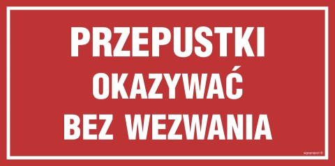 Znak JE007 Przepustki okazać bez wezwania, 400x200 mm, PN - Płyta 1 mm