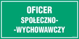 Znak JE011 Oficer społeczno- wychowawczy, 300x150 mm, PN - Płyta 1 mm