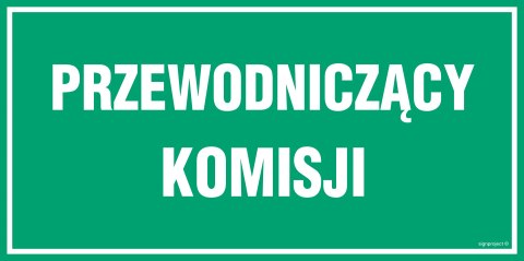 Znak JE012 Przewodniczący komisji, 300x150 mm, PN - Płyta 1 mm