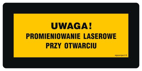 Znak KB005 Uwaga! Promieniowanie laserowe przy otwarciu Nie spoglądać w wiązkę, 200x100 mm, PN - Płyta 1 mm