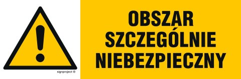 Znak NA003 Obszar szczególnie niebezpieczny, 600x200 mm, FN - Folia samoprzylepna