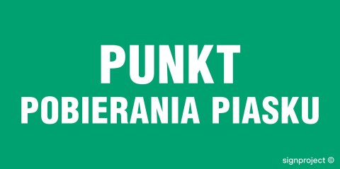 Znak NA010 Punkt pobierania piasku, 700x350 mm, FN - Folia samoprzylepna