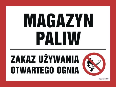 Znak NB013 Magazyn paliw. Zakaz używania otwartego ognia, 300x225 mm, PN - Płyta 1 mm