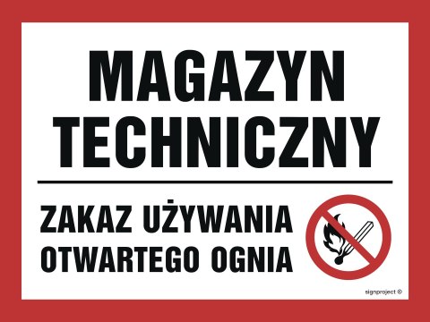 Znak NB014 Magazyn techniczny. Zakaz używania otwartego ognia, 200x150 mm, FN - Folia samoprzylepna