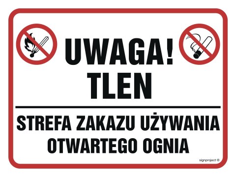 Znak NB015 Uwaga tlen! Strefa zakazu używania otwartego ognia, 400x300 mm, FN - Folia samoprzylepna