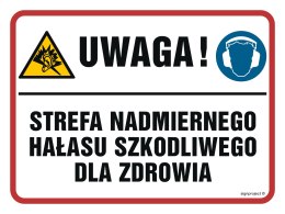 Znak NB018 Uwaga! Strefa nadmiernego hałasu szkodliwego dla zdrowia, 300x225 mm, PN - Płyta 1 mm