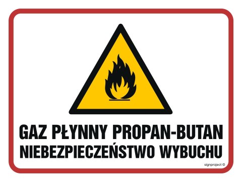 Znak NB025 Gaz płynny propan-butan. Niebezpieczeństwo wybuchu /pożaru/, 300x225 mm, PN - Płyta 1 mm