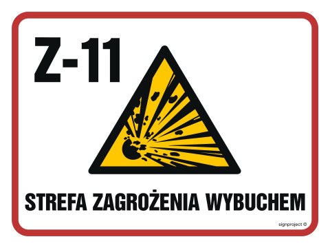 Znak NB026 Strefa zagrożenia wybuchem Z-11, 300x225 mm, PN - Płyta 1 mm