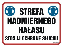 Znak NB028 Strefa nadmiernego hałasu. Stosuj ochronę słuchu, 200x150 mm, FN - Folia samoprzylepna