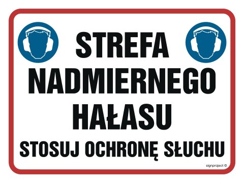 Znak NB028 Strefa nadmiernego hałasu. Stosuj ochronę słuchu, 400x300 mm, PN - Płyta 1 mm