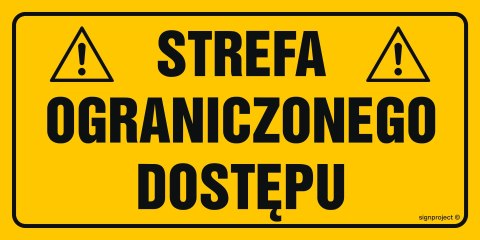 Znak NB032 Strefa ograniczonego dostępu, 200x100 mm, BN - Płyta żółta 0,6mm