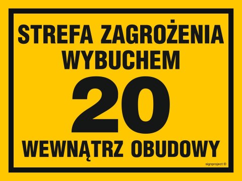 Znak NB040 Strefa zagrożenia wybuchem 20 wewnątrz obudowy, 200x150 mm, BN - Płyta żółta 0,6mm