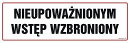 Znak NC001 Nieupoważnionym wstęp wzbroniony, 150x50 mm, FN - Folia samoprzylepna