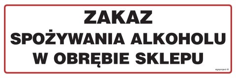 Znak NC015 Zakaz spożywania alkoholu w obrębie sklepu, 300x100 mm, PN - Płyta 1 mm