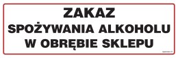 Znak NC015 Zakaz spożywania alkoholu w obrębie sklepu, 600x200 mm, PN - Płyta 1 mm