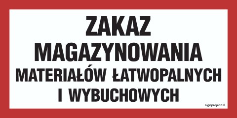 Znak NC033 Zakaz magazynowania materiałów łatwopalnych i wybuchowych, 200x100 mm, FN - Folia samoprzylepna