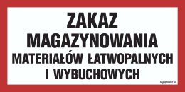 Znak NC033 Zakaz magazynowania materiałów łatwopalnych i wybuchowych, 600x300 mm, PN - Płyta 1 mm