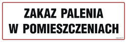 Znak NC050 Zakaz palenia w pomieszczeniach, 450x150 mm, PN - Płyta 1 mm