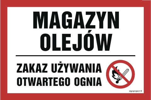 Znak NC065 Magazyn olejów. Zakaz używania otwartego ognia, 200x133 mm, FN - Folia samoprzylepna