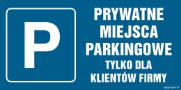 Znak NC070 Prywatne miejsca parkingowe tylko dla klientów firmy, 200x100 mm, FN - Folia samoprzylepna