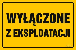 Znak NC075 Wyłączone z eksploatacji, 450x300 mm, BN - Płyta żółta 0,6mm