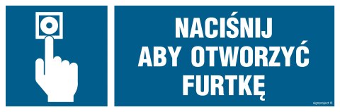 Znak NC076 Naciśnij aby otworzyć furtkę, 300x100 mm, FN - Folia samoprzylepna