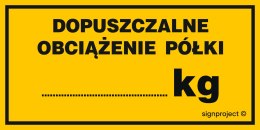 Znak NC080 Dopuszczalne obciążenie półki ........... kg, 200x100 mm, BN - Płyta żółta 0,6mm