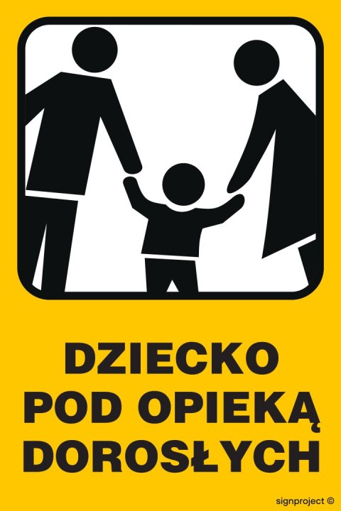 Znak NC085 Dziecko pod opieką dorosłych, 250x375 mm, FN - Folia samoprzylepna